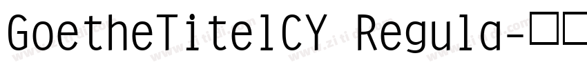 GoetheTitelCY Regula字体转换